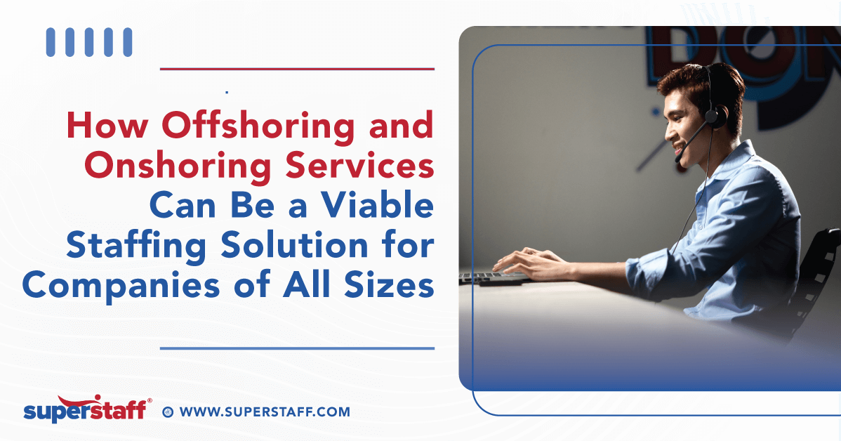 How Offshoring and Onshoring Services Can Be a Viable Staffing Solution featured How Offshoring and Onshoring Can be a Viable Staffing Solution