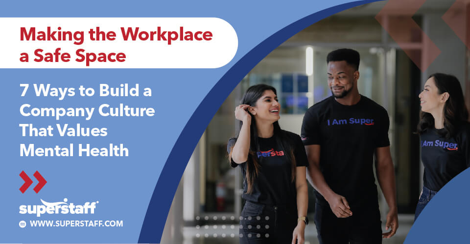 7 Ways to Build A Company Culture That Values Mental Health featured 7 Ways to Build A Company that Prioritizes Mental Health Awareness in the workplace
