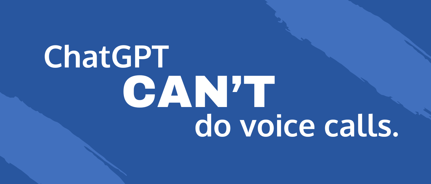 1 ChatGPT can't do voice calls banner