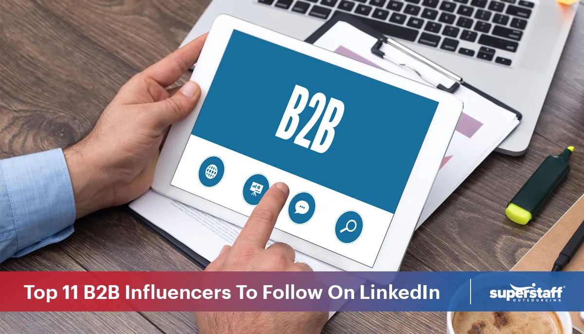 Top-11-B2B-Influencers-To-Follow-On-LinkedIn A photo shows a B2B sign in blue and white theme. Image caption says: Top 11 B2B Influencers To Follow On LinkedIn Right Now