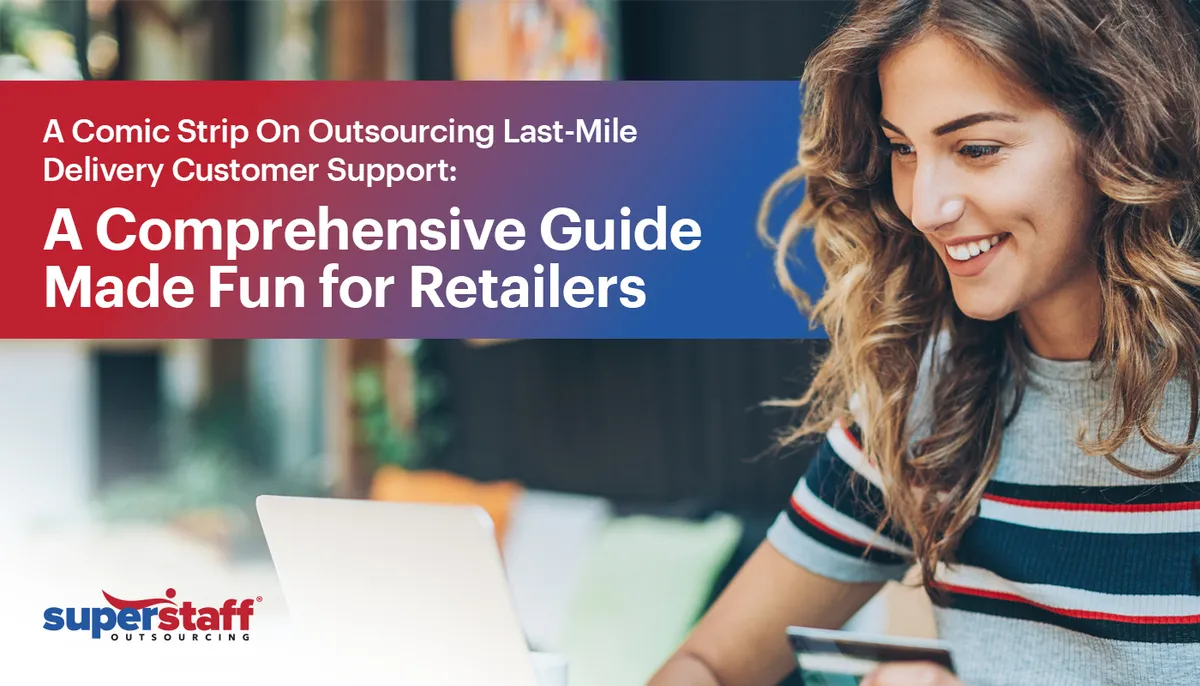 A-Comprehensive-Guide-Made-Fun-for-Retailers A retail customer smiles happily while placing order online. Image captions says: A Comic Strip On Outsourcing Last-Mile Delivery Customer Support: A Comprehensive Guide Made Fun for Retailers