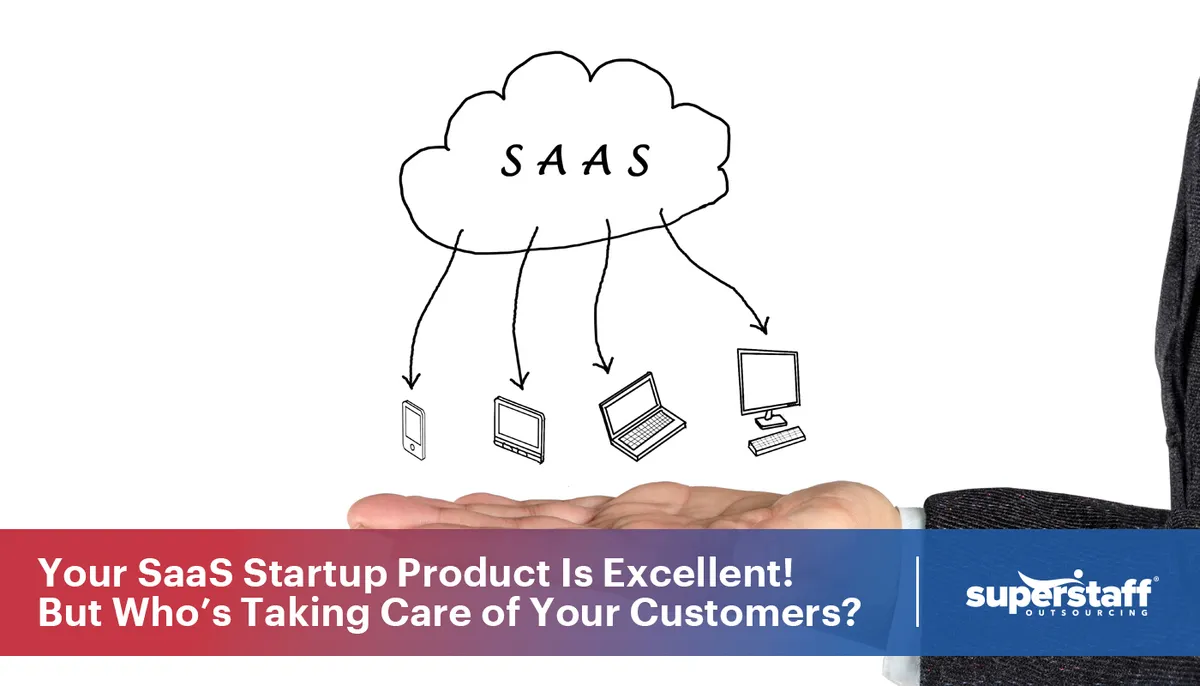 Your-SaaS-Startup-Product-Is-Excellent!–But-Who’s-Taking-Care-of-Your-Customers– A caricature of SaaS products. Image caption reads: Your SaaS Startup Product Is Excellent! But Who’s Taking Care of Your Customers?