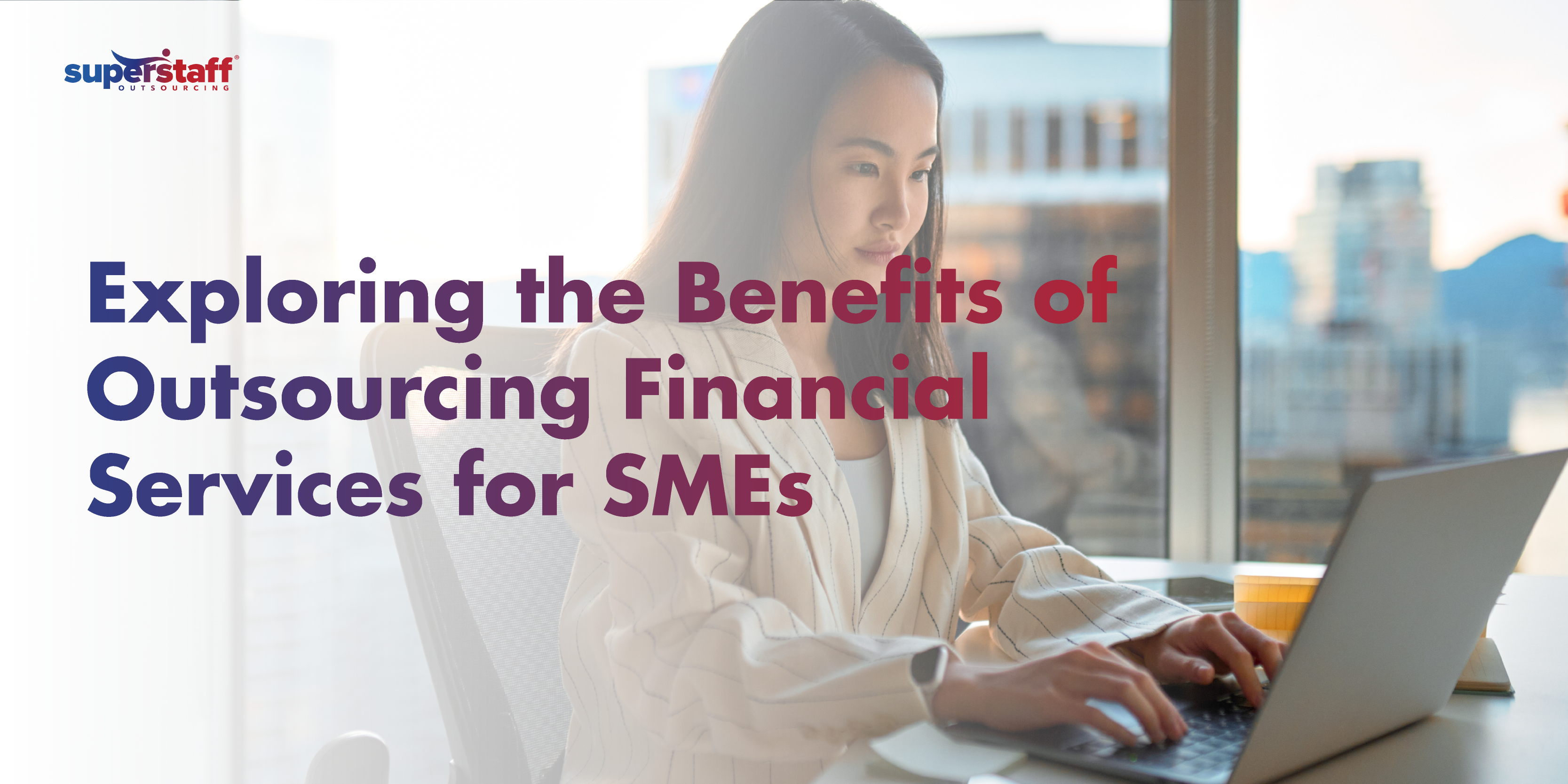 benefits of outsourcing financial services to smes benefits of outsourcing financial services to smes