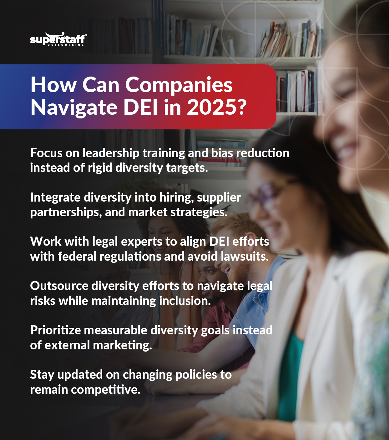 State-of-Diversity,-Equity,-and-Inclusion-(DEI)-Under-Trump_Mini-Info-2 A mini infographic shows best practices for navigating DEI in 2025