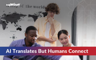 Diverse team collaborating in front of a world map, symbolizing the balance between AI language translation technology and human connection in global communication.