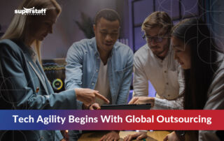 Tech Agility Begins With Global Outsourcing