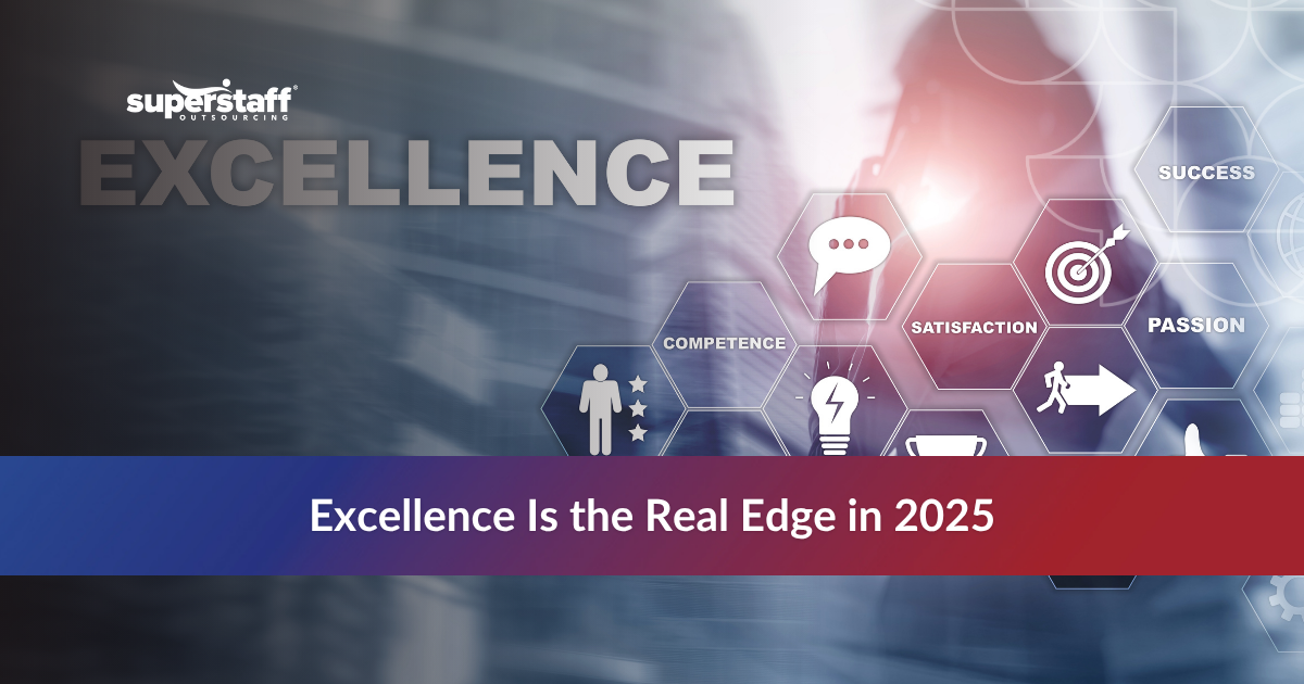 Competitive Advantage in 2025_Featured Featured image highlighting the competitive advantage of organizational excellence in 2025, showcasing SuperStaff’s approach to resilience, agility, and trust.
