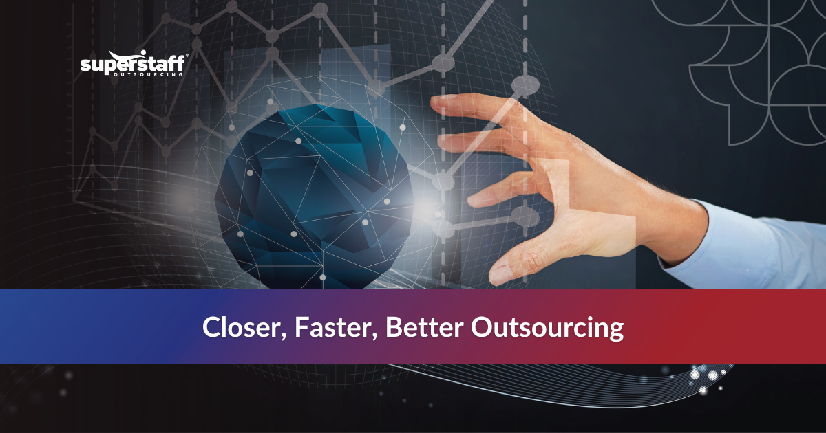 Closer, Faster, Better_Featured Nearshore Services: Redefining Global Outsourcing